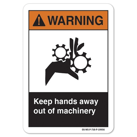 Signmission ANSI Warning, Keep Hands Away Out Of Machinery, 14in X 10in Rigid Plastic, 14" W, 10" H, Landscape OS-WS-P-1014-L-19956